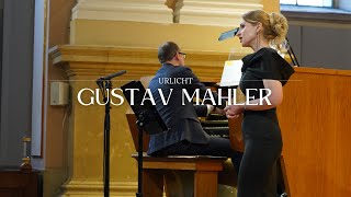 Gustav Mahler Urlicht Des Knaben Wunderhorn [upl. by Sirois]