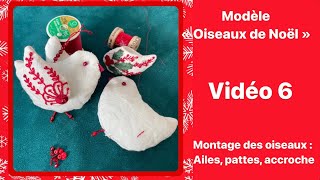 Modèle broderie oiseaux de Noël vidéo tuto 6 tout pour monter vos oiseaux [upl. by Etna24]