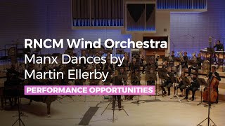 Manx Dances by Martin Ellerby  Recorded Live by the RNCM Wind Orchestra [upl. by Spanos]