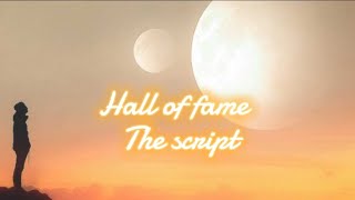 Hall of Fame lyricsThe Script [upl. by Akeemahs239]