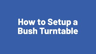 How to Setup a Bush Turrntable [upl. by Eitak]