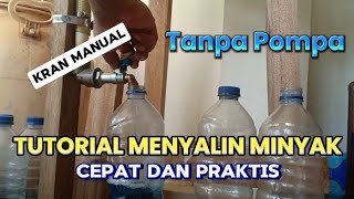 Alat Sederhana Memindahkan Minyak tanpa Pompa [upl. by Eamaj]