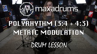 DRUM LESSON 34 amp 43 Polyrhythm  Metric Modulation [upl. by Robbie416]