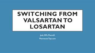 switching from valsartan to losartan [upl. by Doughty]