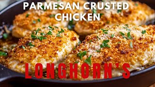 How to make LONGHORN STEAKHOUSES  Parmesan Crusted Chicken [upl. by Haran946]