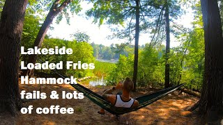 Lakeside Camping Loaded Fries and Hammock Troubles [upl. by Dich]