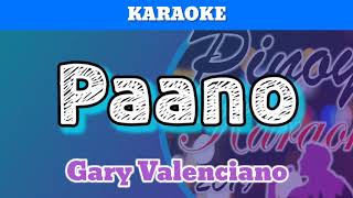 Paano by Gary Valenciano Karaoke [upl. by Dnalsor59]