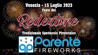 VENEZIA  Festa del REDENTORE 2023  PARENTE FIREWORKS Night Show [upl. by Larentia]