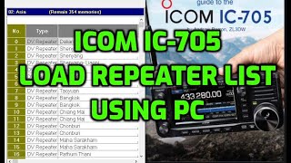 ICOM IC705 Load Repeater List  Just Use PC [upl. by Allebara]