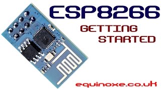 ESP8266  Getting Started amp Connected [upl. by Annohsed]