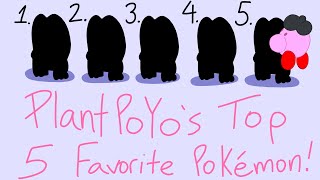 My Top 5 Favorite Pokemon [upl. by Easton750]