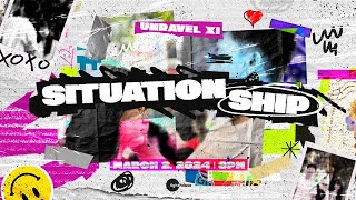 UNRAVEL MAIN EVENT SITUATIONSHIP [upl. by Ullyot]