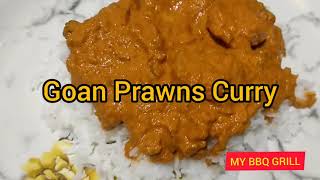 GOAN PRAWNS CURRY  TRADITIONAL RECIPE MY BBQ GRILL [upl. by Atig606]