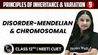 Principles of Inheritance amp Variation 09  DisorderMendelian amp Chromosomal  12th  NEETCUET [upl. by Arracat]