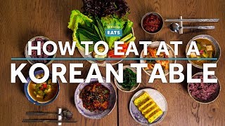 How to Eat Korean Food Without Embarrassing Yourself  Serious Eats [upl. by Pillow]