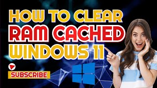 How To Clear RAM Cached In Windows 11 [upl. by Connett]