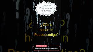 ⚡ ¿Cómo hace un Pseudocódigo  Curso Básico de Programación Para Principiantes en Español 2023 [upl. by Alegnaed393]