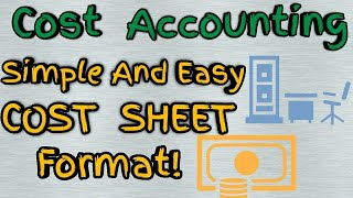 Performa Of Cost Sheet  A Concise Format  Cost Accounting [upl. by Ahsekal]