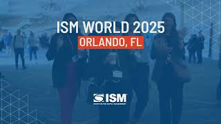 ISM World Conference 2025  Orlando Florida  Ignite Supply Chain Excellence [upl. by Ecinhoj20]