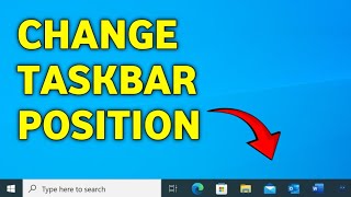 How To Change Taskbar Position in Windows 10 [upl. by Friedberg]