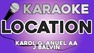 KARAOKE Location  Karol G Anuel AA J Balvin [upl. by Muncey740]