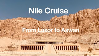 NILE RIVER CRUISE 5 Days from Luxor to Aswan [upl. by Gayleen688]