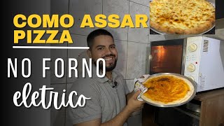 como assar pizza no forno elétrico forno gás forno convencional [upl. by Jit796]