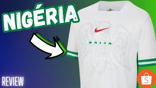 CAMISA DE TIME  NIGÉRIA 2024 COMPRADA NA SHOPEE [upl. by Urata]