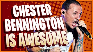 10 Reasons Why CHESTER BENNINGTON Is Awesome [upl. by Arahd]