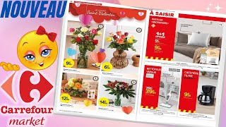 catalogue CARREFOUR MARKET du 13 au 25 février 2024 😍 JOYEUSE SAINT VALENTIN  FRANCE [upl. by Trometer]