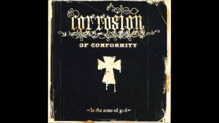 Corrosion of Conformity  Never Turn to More [upl. by Cassady]