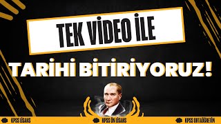 TEK VİDEODA KPSS TARİHİ BİTİRİYORUZ  KPSS TARİH GENEL TEKRAR [upl. by Ahsinac]