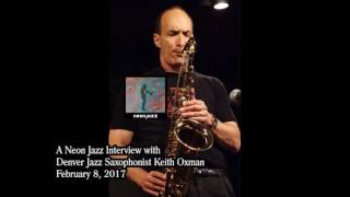 A Neon Jazz Interview with Denver Jazz Saxophonist Keith Oxman [upl. by Assed]