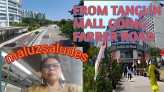 FROM TANGLIN MALL GOING FARRER ROAD  MALUZSALUDES [upl. by Reldnahc268]