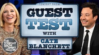 Guest Test with Cate Blanchett  The Tonight Show Starring Jimmy Fallon [upl. by Luca]