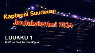 Kapteenin Joulukalenteri 2024 Luukku 1 [upl. by Haney]