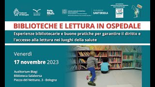 Convegno  Biblioteche e lettura in ospedale [upl. by Obed595]