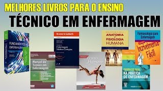 MELHORES LIVROS PARA O ENSINO TÉCNICO EM ENFERMAGEM [upl. by Brace]