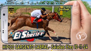 EL SHERIFFGran Desafio Hipico Sargento Cabral Saladas Ctes 101124 [upl. by Aerised]