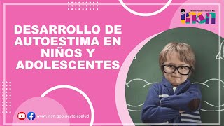 Desarrollo de Autoestima en Niños y Adolescentes  Tele IEC INSN [upl. by Dearborn]