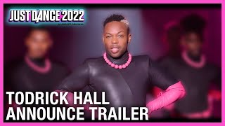 Just Dance 2022 Todrick Hall Announce Trailer  Ubisoft US [upl. by Asile]