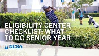 NCAA Eligibility Center Checklist What to Do Senior Year [upl. by Yorke461]