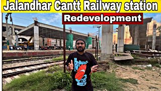 Jalandhar cantt Railway Station Redevelopment  Latest Update Of Jalandhar Cantt Railway Station [upl. by Maude]