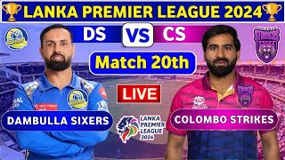 Live Cricket Score  Sixers vs Colombo 20th Match at Colombo LPL Jul 16 2024 [upl. by Nolham]