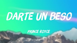 Darte un Beso  Prince Royce Lyrics Video ☘ [upl. by Bekah]