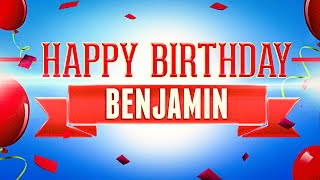 Happy Birthday Benjamin [upl. by Kahle]