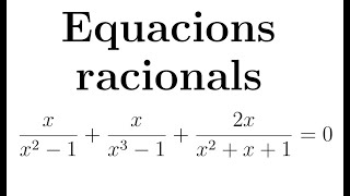 Equacions racionals  Part 2 [upl. by Ecinuahs881]