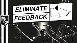 How To Eliminate Microphone Feedback  5 MustKnow Tips [upl. by Omero382]