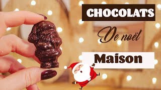 ♡• COMMENT FAIRE DES CHOCOLATS DE NOËL MAISON  •♡ [upl. by Enert]