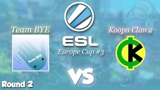 Splatoon  ESL Go4Splatoon Europe Cup 3  Team BYE vs Koopa Clan 2 Round 2 [upl. by Enitnemelc]